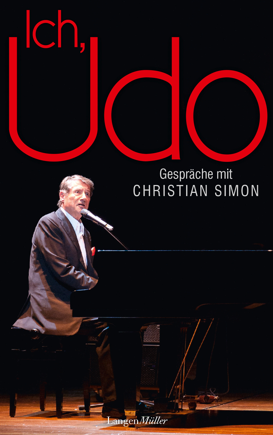 Christian Simon
Ich, Udo
Gespräche mit Christian Simon
240 Seiten mit Fotos
€ 20,00 / € 20,90 (A) /€ 24,90 (CHF)
ISBN 978-3-7844-3408-7
LangenMüller, 5. September 2016