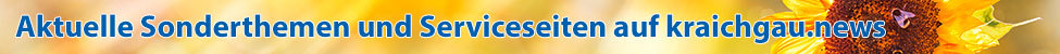 Aktuelle Sonderthemen und Serviceseiten auf kraichgau.news